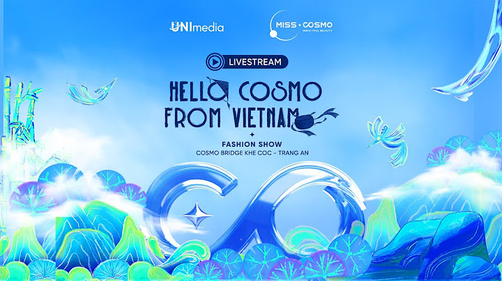 LIVE 🔴 HELLO COSMO FROM VIETNAM FASHION SHOW | MISS COSMO 2024