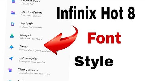 Infinix hot 8 font style/ Change font style on infinix hot 8