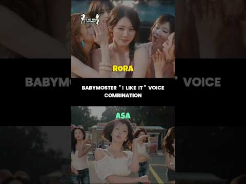 babymoster 'i like it' voice combination #babymoster #rora #asa #ahyeon #ruka #chiquita #rami #kpop