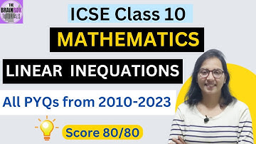 Linear Inequations Previous Years Questions I ICSE Class 10 I Maths