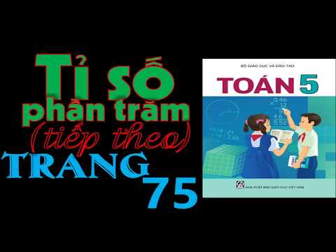 Video Toán Lớp 5 Trang 75 - Ti Số Phần Trăm - youtube