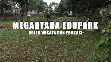 WISATA EDUKASI - Megantara Edupark