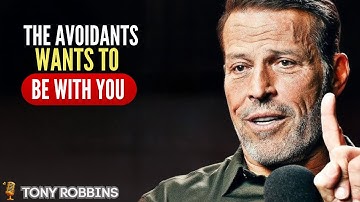 Avoidant Psychology TRAP – Why This Person WANTS YOU So Badly | Tony Robbins Motivational Speech