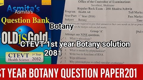 📚 CTEVT 1st Year Botany Question Paper 2081 – Full Solution | Asmita