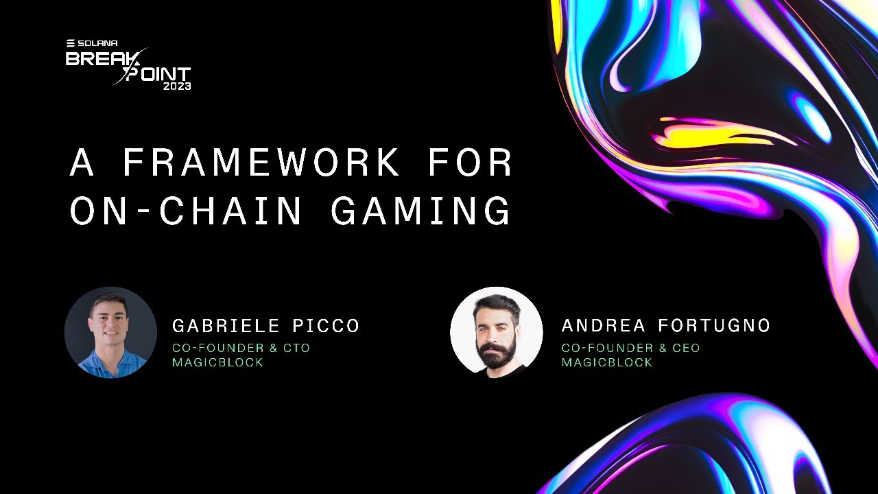 Breakpoint 2023: A Frameworks for On-Chain Gaming