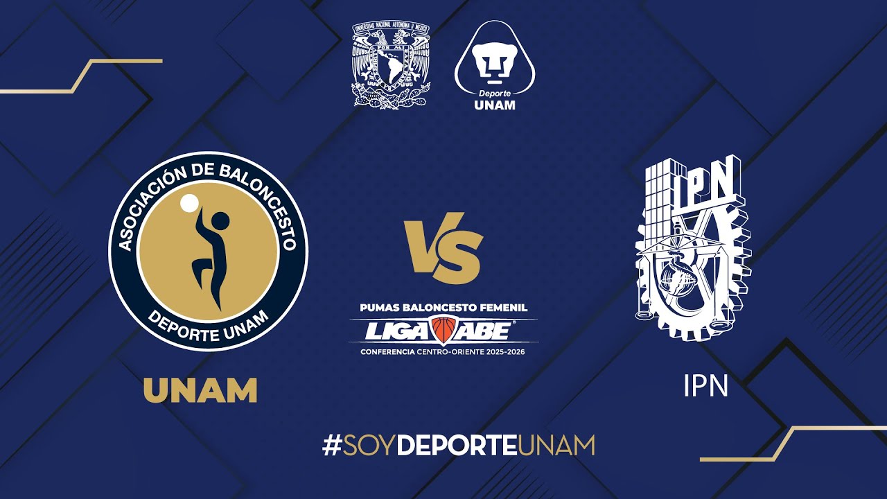 ✨ LIGA ABE 2025: UNAM vs IPN ⛹🏼‍♂️⛹🏽🏀