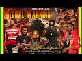 Global Warning (Marshall Neeko Remix 2024) Kabaka Pyramid, Agent Sasco, Bounty Killer, Iba Mahr...
