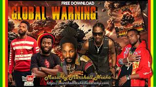 Global Warning (Marshall Neeko Remix 2024) Kabaka Pyramid, Agent Sasco, Bounty Killer, Iba Mahr...