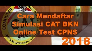 Cara Mendaftar Simulasi CAT Online Test CPNS 2018