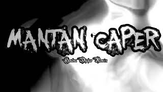 Mantan Caper   Hendra Djafar Remix   Bmr Style  2024 New 