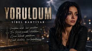 Yoruldum Sibel Bahtiyar Arabeskin En Damar Hali