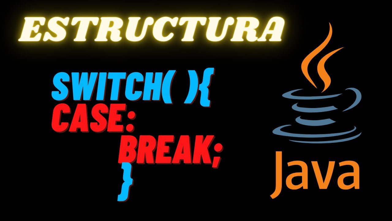 ESTRUCTURA SWITCH-CASE JAVA - YouTube