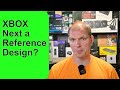 XBOX Next a Reference Design?