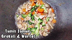 Resep Oseng Jamur Brokoli Wortel - Durasi: 2.16. Resep Oseng Jamur Brokoli Wortel - Durasi: 2.16.