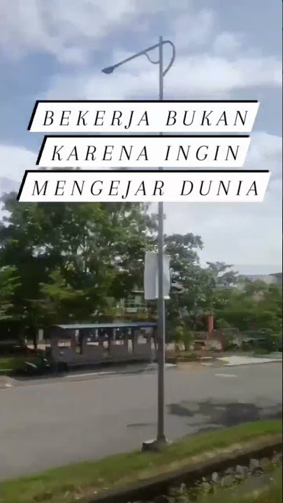 Bekerja Bukan karena mengejar Dunia Quote kata kata bijak || Video motivasi nilai nilai kehidupan