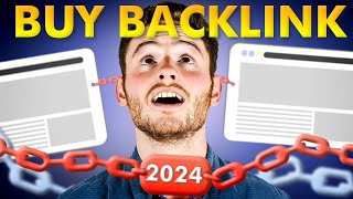 Buy Backlinks - Should You Buy Backlinks in 2024?