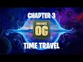 Fortnite OG Chapter 3 Time Travel