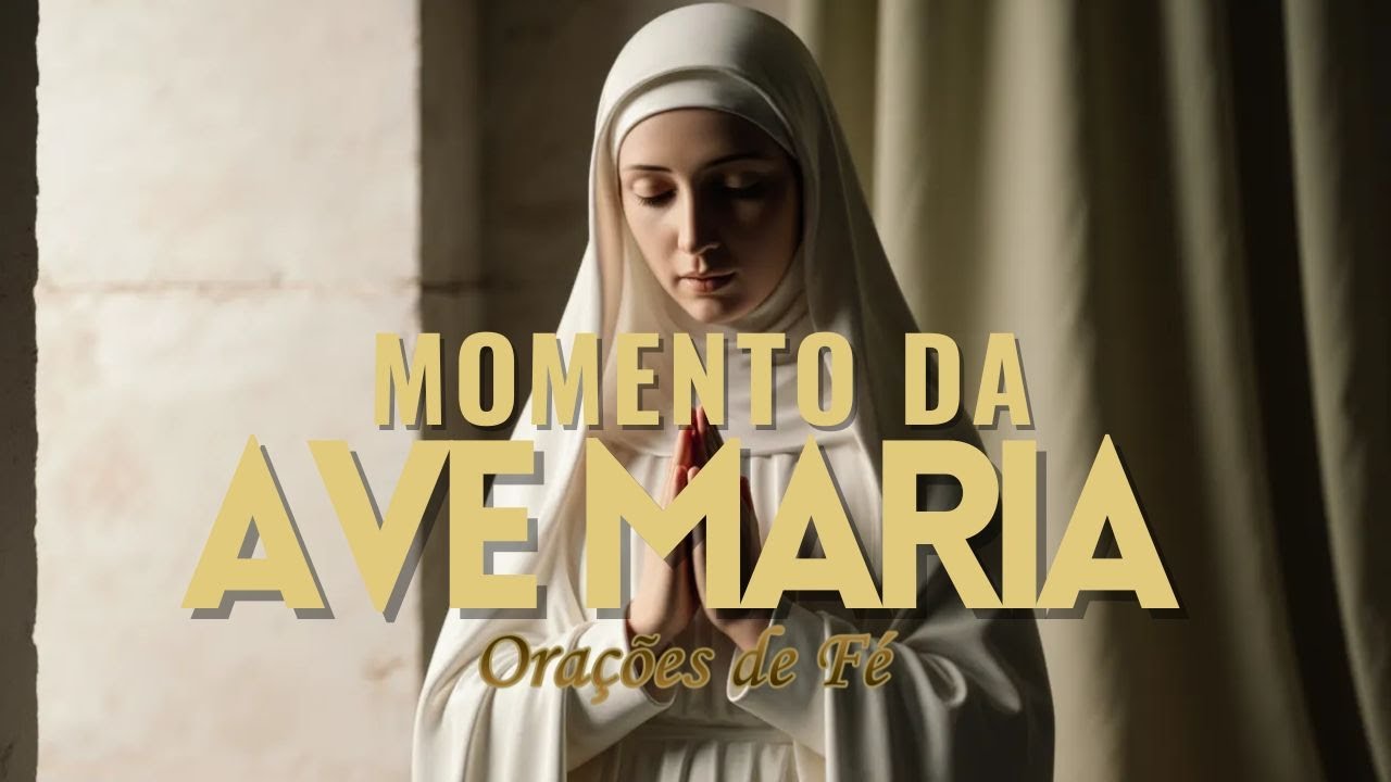 ❤️ MOMENTO DA AVE MARIA | Oração da Noite | 16 de Janeiro