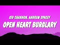 Kid Channon - Open Heart Burglary (Lyrics) ft. Andrew Spacey