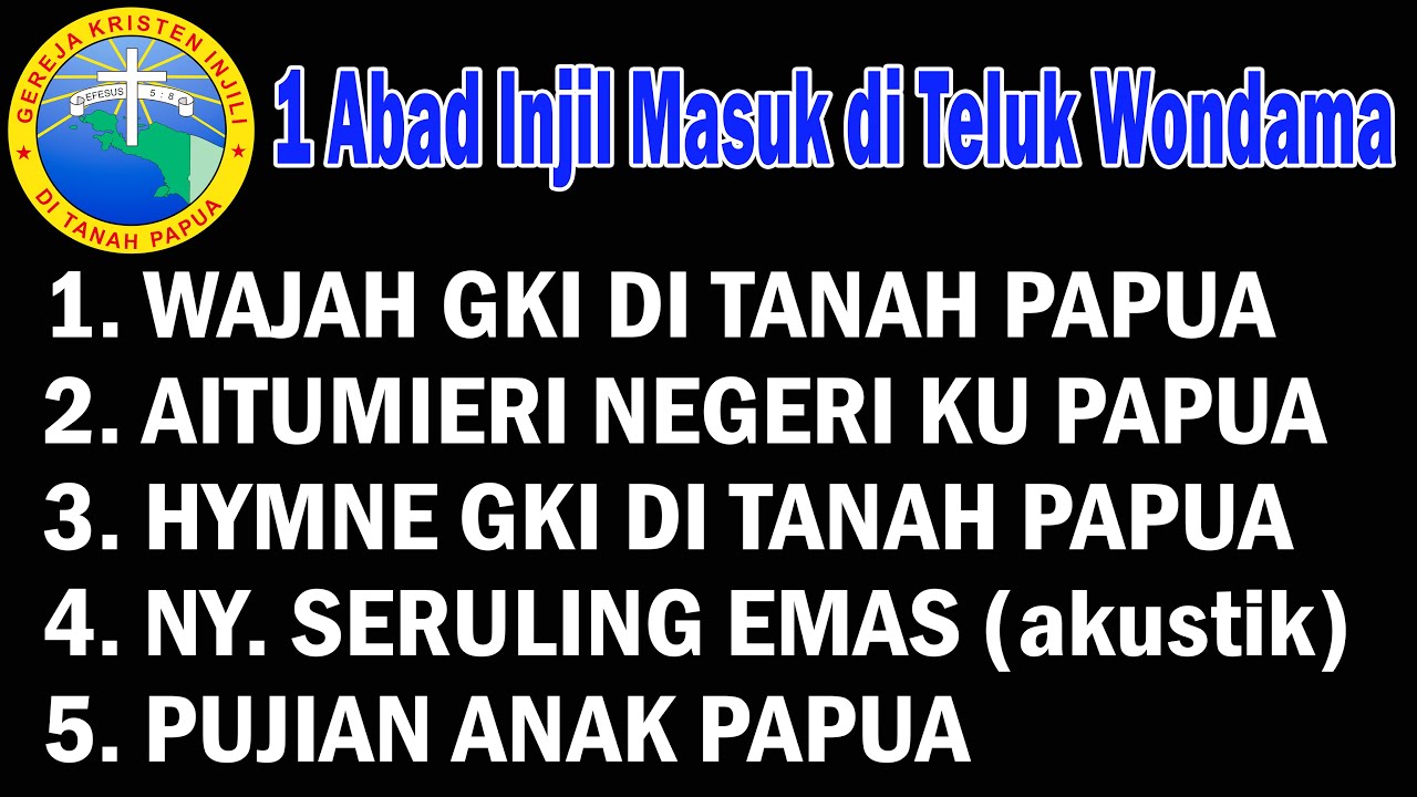 Lagu-Lagu Memperingati HUT GKI di Tanah Papua _ 5 Februari 2026