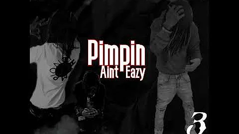 Pimpin Aint Eazy