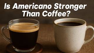 Is Americano Stronger than Coffee?