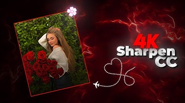 Top 4 Best 4K Sharpen CC | Preset & XML File | Alight Motion | SAM ASTICX |