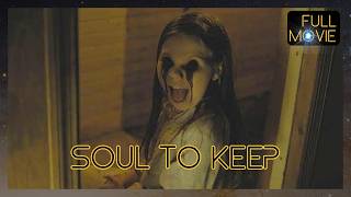 Soul To Keep (2018) | English | Horror