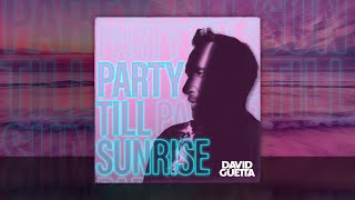 David Guetta - Party Till Sunrise