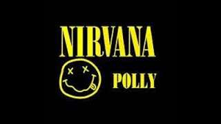 Download Lagu Nirvana - Polly (Lyric video) MP3 Download Lagu Nirvana - Polly (Lyric video) MP3