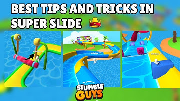 Tips and Tricks in Super Slide Stumble Guys