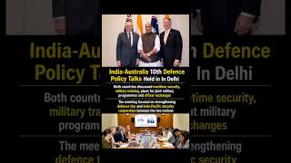 India–Australia Defence Talks 😳 Indo-Pacific Focus 🌏 #shorts #currentaffair91 #defence