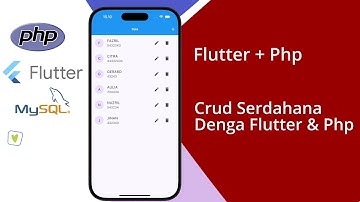 Aplikasi CRUD Menggunakan Flutter, PHP, dan MySQL