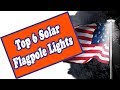 🌻 Solar Flagpole Light Top 6 Review - This Is The Best Solar Flag Light On The Market