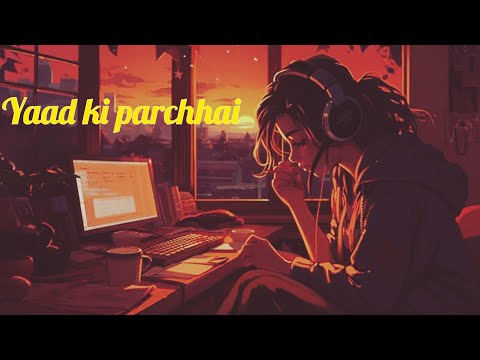 Yaad Ki Parchhai New Song Hindi Sad Song Music