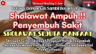 Sholawat Penyembuh Segala Penyakitsholawat Tibbil Qulub Sholawat Syifa  Nonstop 1jam