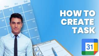 How to Create Task in Google Calendar | Step-by-Step Guide 2026