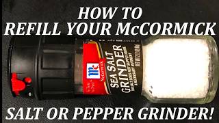 Refill Your McCormick Salt or Pepper/Spice Grinder!