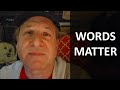 Words Matter
