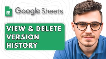 How To View & Delete Version History of Google Sheets [2025 Guide]