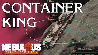 Container King | Nebulous: Fleet Command