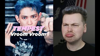 NOT STOPPING (TEMPEST (템페스트) - Vroom Vroom MV Reaction)