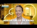 Comment choisir le miroir idal pour votre salle de bains 