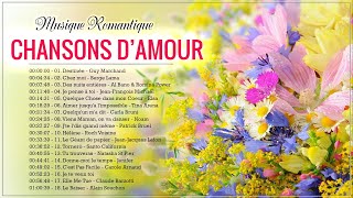 Les Plus Belles Chansond'amour Francaise ❣️ Musique Romantique En Français ❣️ D'amour Francaise