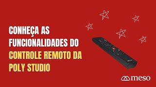 Conheça as funcionalidades do controle remoto da Poly Studio