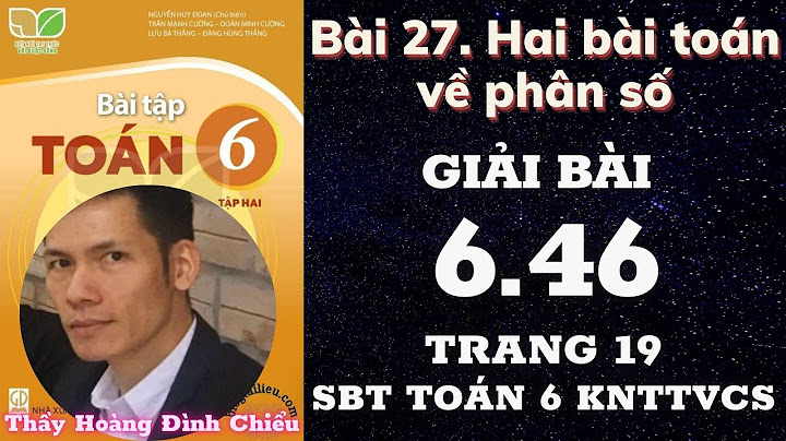 Giải bài tập toán lớp 6 trang 19 tập 2 năm 2024