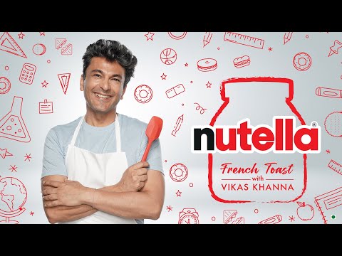 Nutella French Toast by Chef Vikas Khanna – Full Recipe