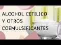 Cómo usar el alcohol cetilico en formulas cosmeticas | Coemulsificantes