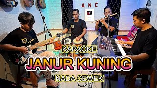 JANUR KUNING KARAOKE NADA CEWEK NOER HALIMAH