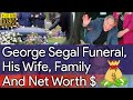 George Segal Funeral | His Wife | Family Children And Net Worth $